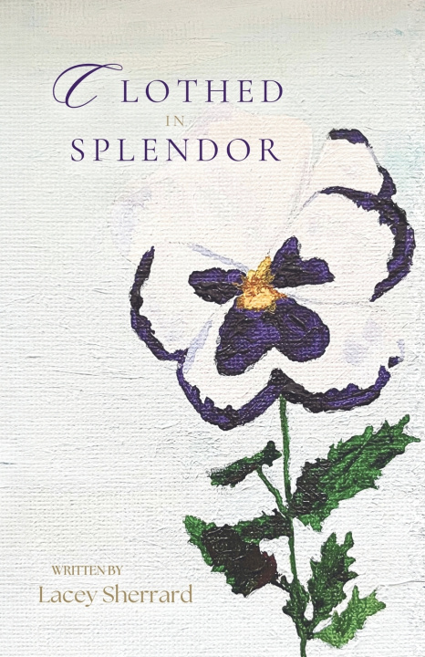 Книга Clothed in Splendor Lacey Sherrard