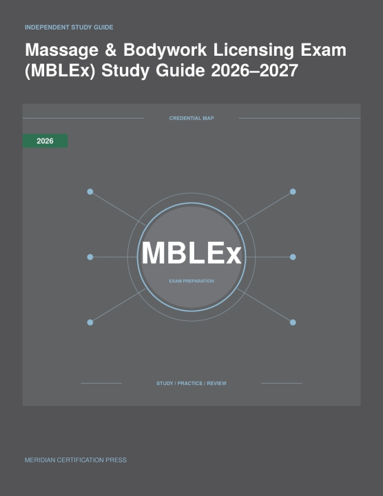Libro Massage & Bodywork Licensing Exam (MBLEx) Study Guide 2026-2027 Meridian Certification Press Editoria...
