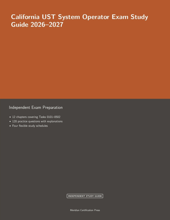 Knjiga California UST System Operator Exam Study Guide 2026-2027 Meridian Certification Press Editoria...