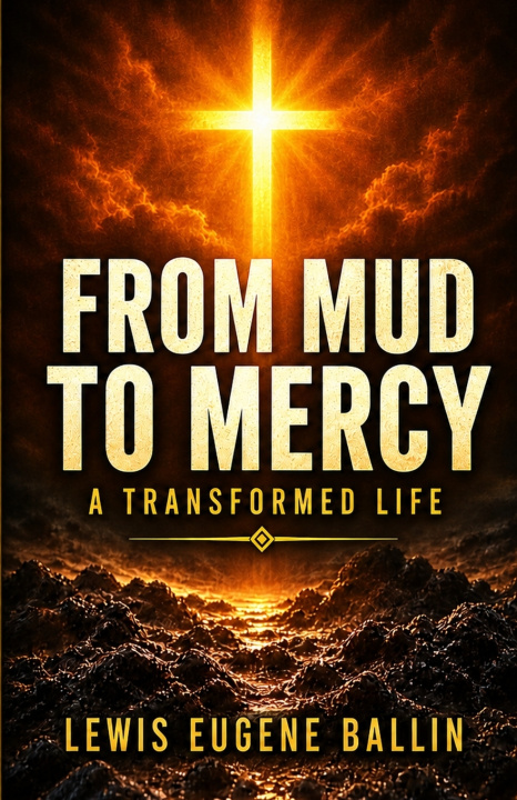 Livro From Mud to Mercy Lewis Eugene Ballin