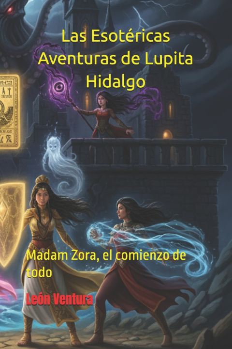 Buch Las Esotéricas Aventuras de Lupita Hidalgo León Ventura