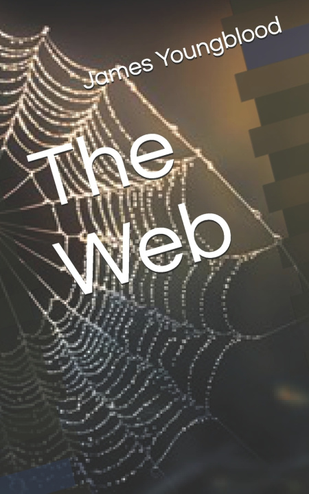 Knjiga The Web James Youngblood