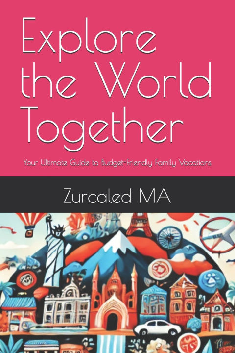 Carte Explore the World Together Zurcaled MA