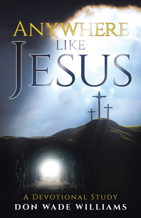 Livro Anywhere like Jesus Don Wade Williams