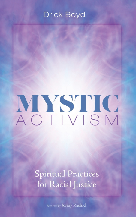Libro Mystic Activism Drick Boyd
