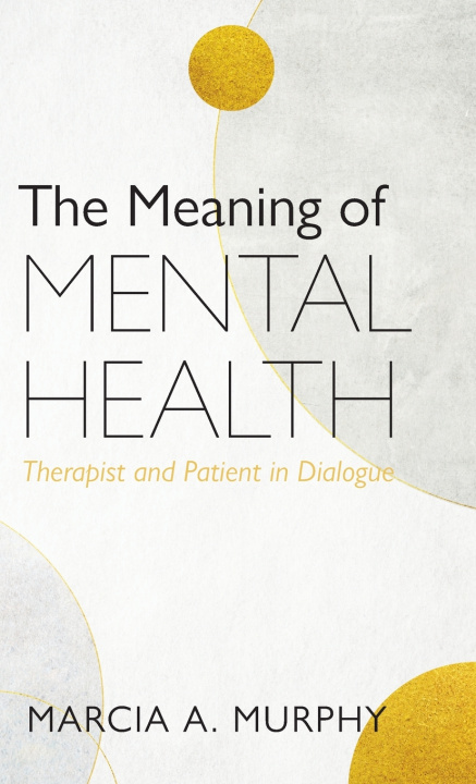 Buch The Meaning of Mental Health Marcia A. Murphy