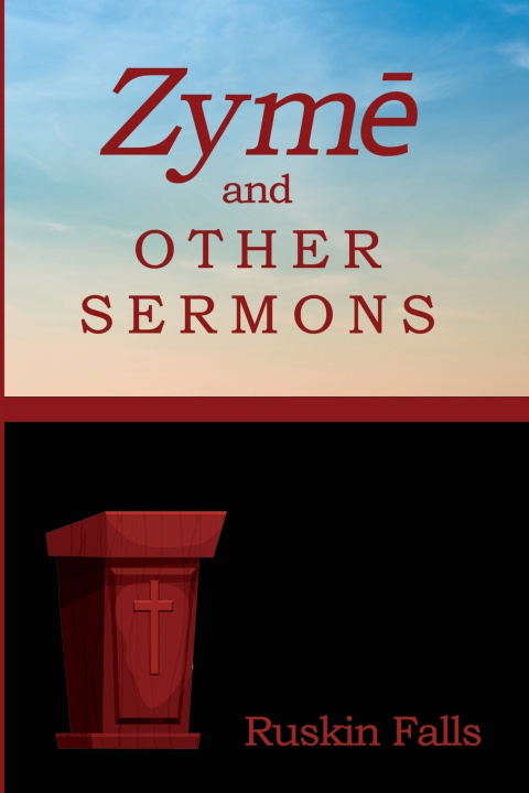 Buch Zymē and Other Sermons Ruskin Falls