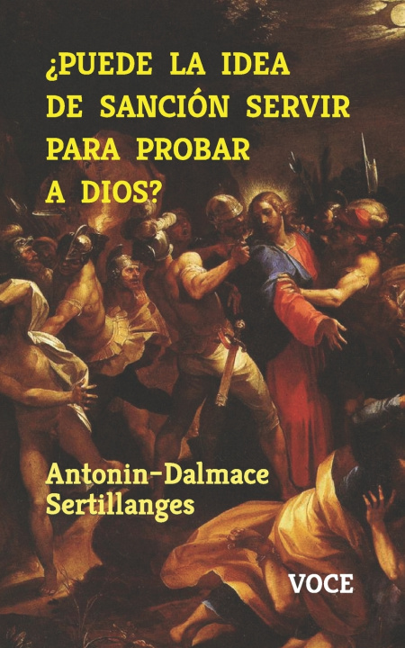 Libro ¿PUEDE LA IDEA DE SANCIÓN SERVIR PARA PROBAR A DIOS? Patricio Shaw