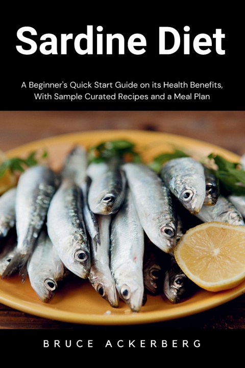 Книга Sardine Diet Bruce Ackerberg