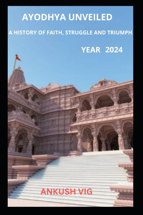 Carte Ayodhya Unveiled Ankush Vig