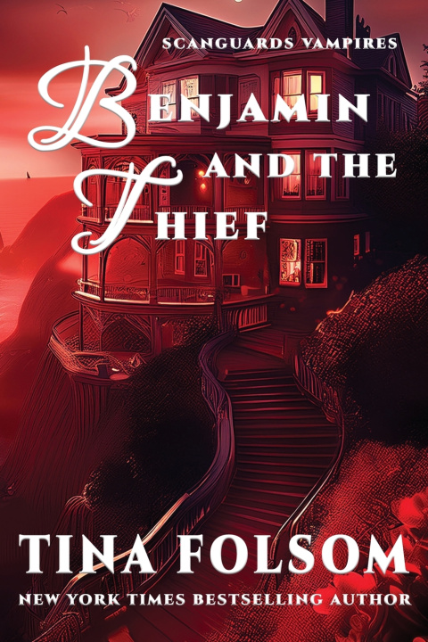 Kniha Benjamin and the Thief (Scanguards Vampires #20) Tina Folsom