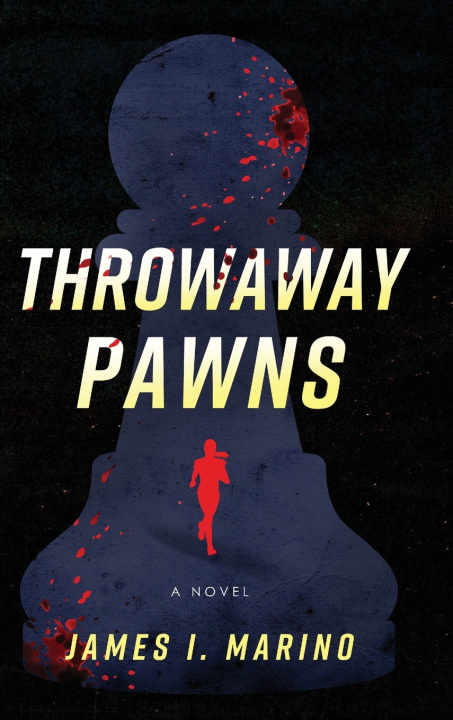 Carte Throwaway Pawns James I. Marino
