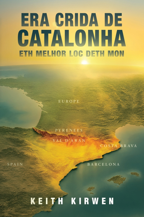 Kniha Era Crida de Catalonha Keith Kirwen