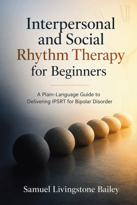 Libro Interpersonal and Social Rhythm Therapy for Beginners Samuel Livingstone Bailey