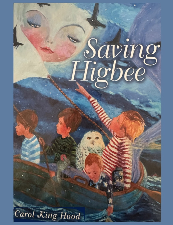 Könyv Saving Higbee Carol King Hood