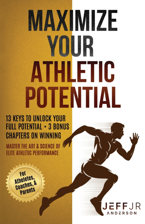 Carte Maximize Your Athletic Potential Jeff JR Anderson