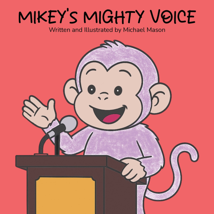 Book Mikey's Mighty Voice Michael Mason