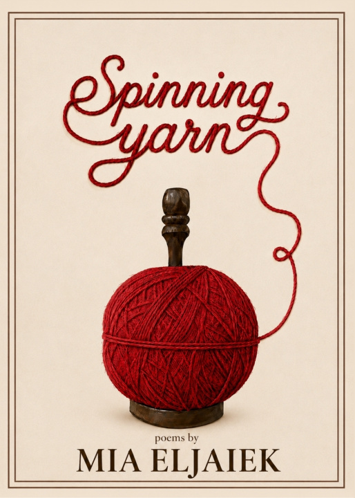 Könyv Spinning Yarn Mia Eljaiek
