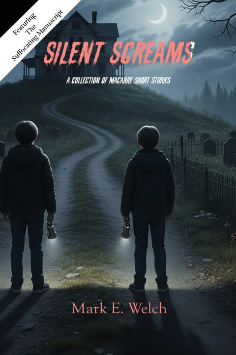 Book Silent Screams Mark E Welch