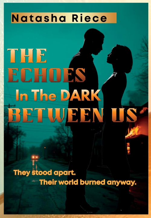 Book The Echoes In The Dark Between Us Natasha Riece