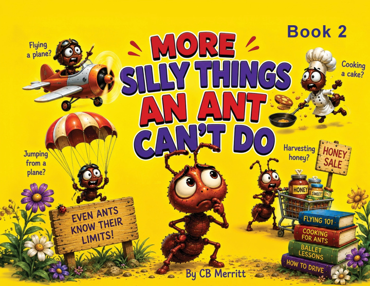 Libro More Silly Things an Ant Can't Do CB Merritt