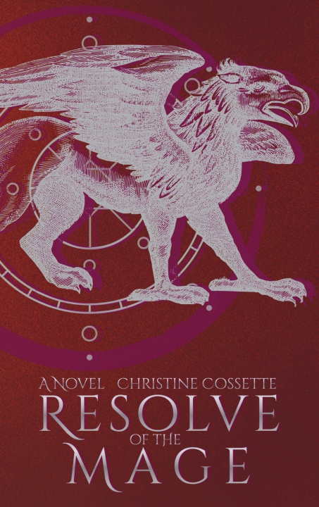Kniha Resolve of the Mage Christine Cossette
