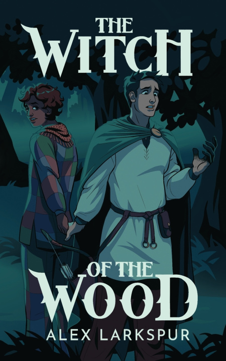 Kniha The Witch of the Wood Alex Larkspur