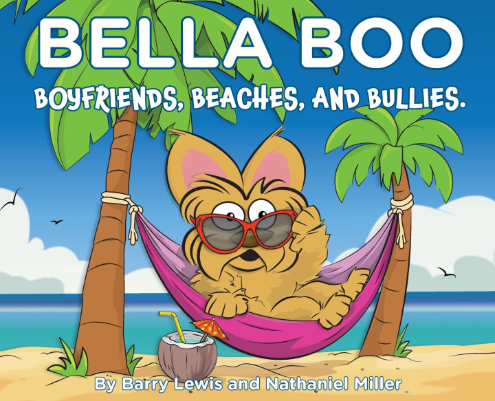 Kniha Bella Boo, Boyfriends, Beaches and Bullies Barry Lewis