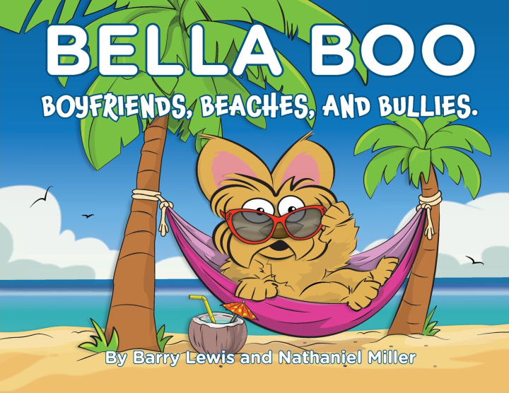 Kniha Bella Boo, Boyfriends, Beaches and Bullies Barry Lewis