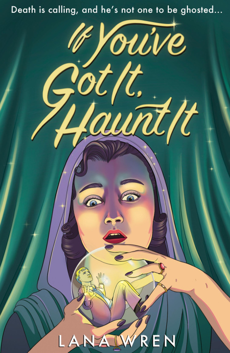 E-book If You've Got It, Haunt It Lana Wren