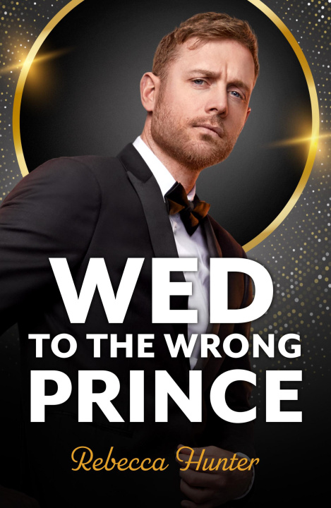 E-book Wed To The Wrong Prince Rebecca Hunter
