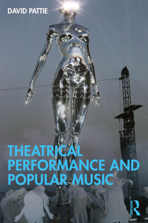 E-kniha Theatrical Performance and Popular Music David Pattie