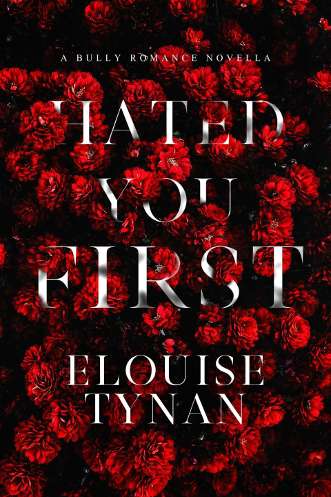 E-kniha Hated You First Elouise Tynan