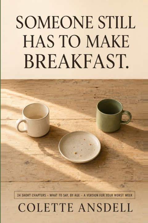 Livro Someone Still Has to Make Breakfast COLETTE ANSDELL