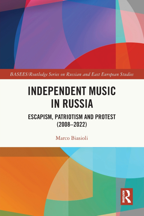 Книга Independent Music in Russia Marco Biasioli