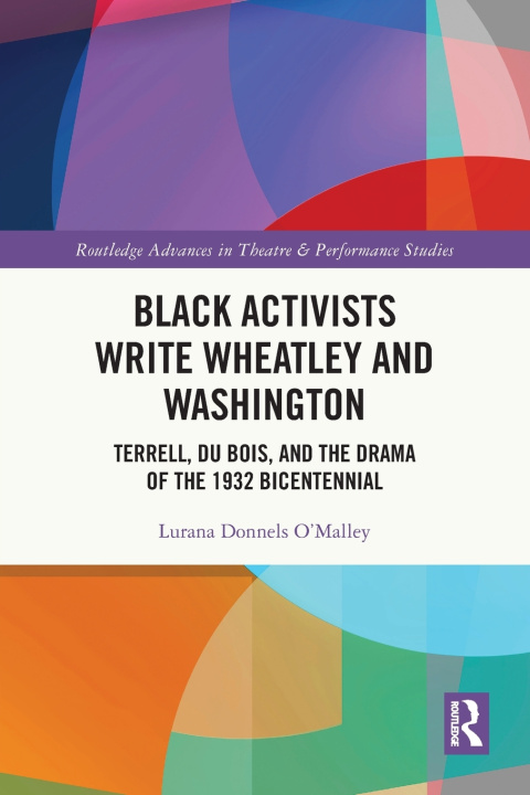 Libro Black Activists Write Wheatley and Washington Lurana Donnels O'Malley