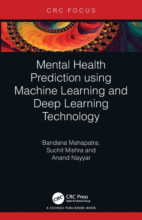 Buch Mental Health Prediction using Machine Learning and Deep Learning Technology Bandana Mahapatra