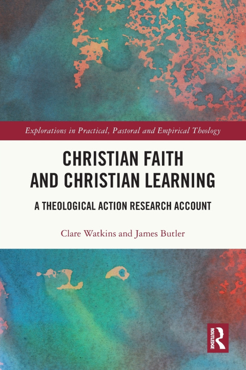 Libro Christian Faith and Christian Learning Clare Watkins