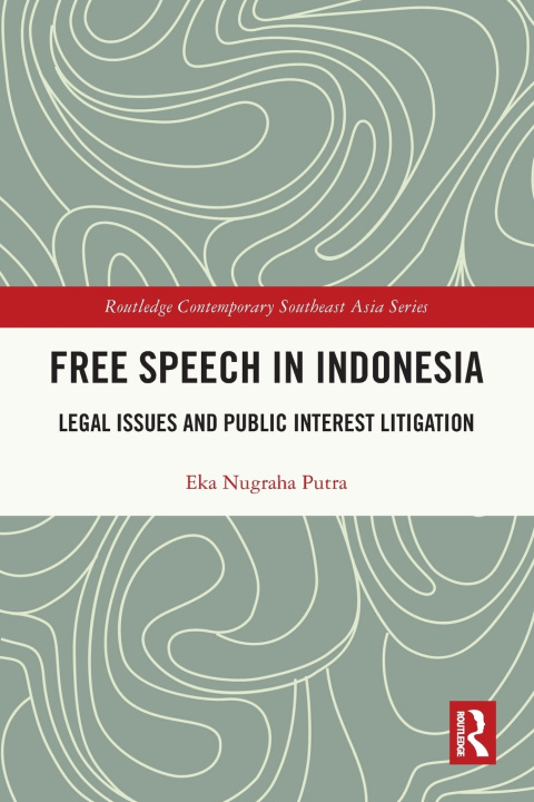 Libro Free Speech in Indonesia Eka Nugraha Putra