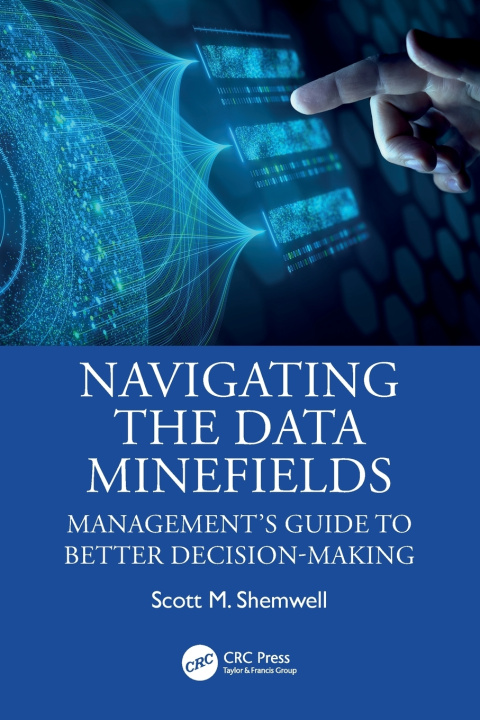 Carte Navigating the Data Minefields Scott M. Shemwell