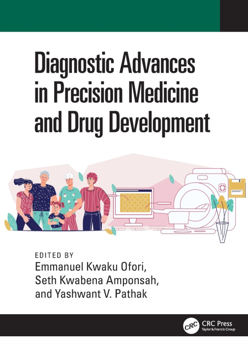 Carte Diagnostic Advances in Precision Medicine and Drug Development Emmanuel Kwaku Ofori