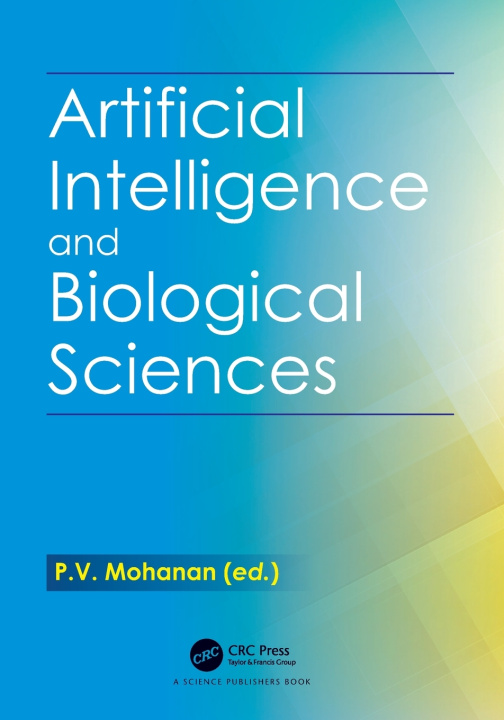 Книга Artificial Intelligence and Biological Sciences P.V. Mohanan