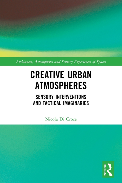 Book Creative Urban Atmospheres Nicola Di Croce