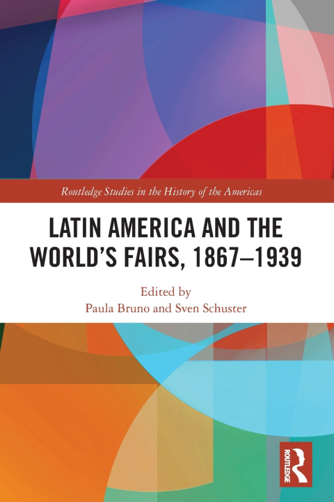 Buch Latin America and the World's Fairs, 1867-1939 Paula Bruno