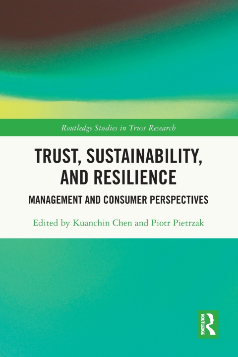 Książka Trust, Sustainability, and Resilience Kuanchin Chen
