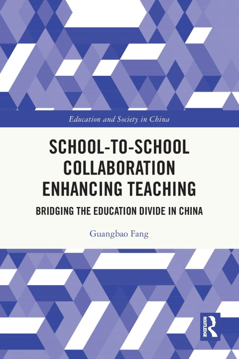 Livro School-to-School Collaboration Enhancing Teaching Guangbao Fang