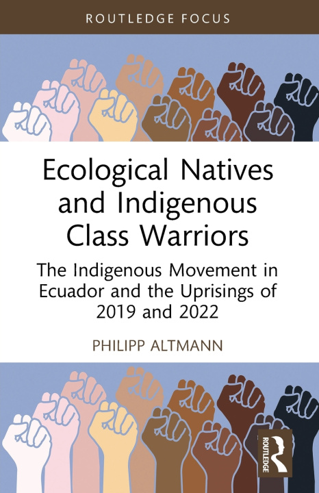 Livro Ecological Natives and Indigenous Class Warriors Philipp Altmann