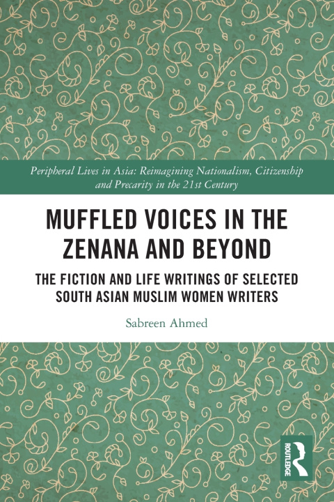 Carte Muffled Voices in the Zenana and Beyond Sabreen Ahmed