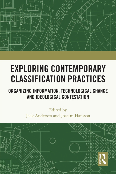 Book Exploring Contemporary Classification Practices Jack Andersen