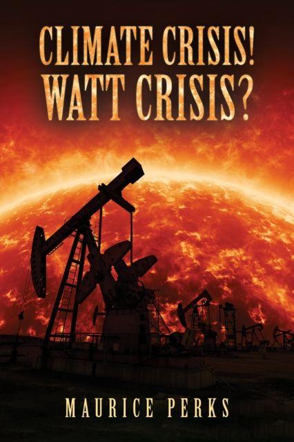 Libro Climate Crisis! Watt Crisis? Maurice Perks